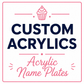 Acrylic Name Plates (For non-JustCakeIt! Products)