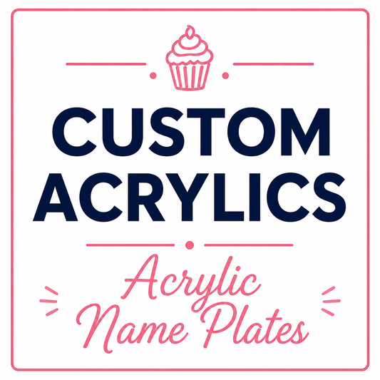 Acrylic Name Plates (For OUTSIDE ORDERS ONLY)